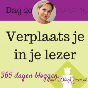 bloggen_tips_365dagen_lezer_verplaatsen_doelgroep