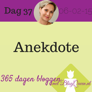 bloggen_tip_365dagen_anekdotes_humor_vertrouwd